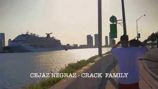 CRACK FAMILY CEJAZ NEGRAZ LAGRIMAZ ( Video Oficial )