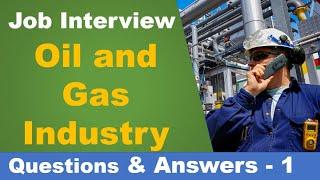 15 common Questions and Answers oil and gas industry job interviews - video 1 - safety training