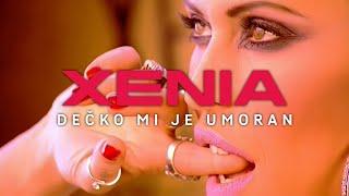 Xenia Pajčin - Dečko mi je umoran (Official Video)