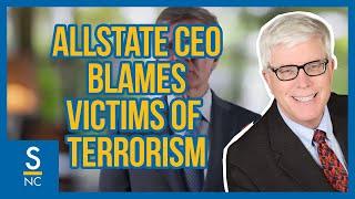 AllState CEO Blames The Victims of Recent Terrorist Attacks