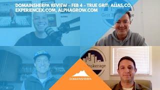 DomainSherpa Review – Feb 4 – True Grit: Alias.co, ExperienceX.com, AlphaGrow.com