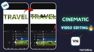 Cinematic text reveal in vn video editor|How to make cinematic travel video||latest editing trick