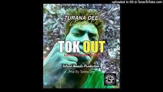 TOK OUT_(2022)#Turana Dee (Single)