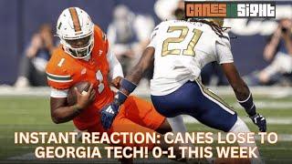 Instant Reaction: Canes LOSE to Georgia Tech