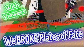 My viewers BROKE Plates of Fate in Roblox