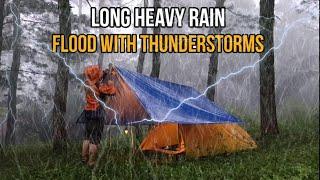 VERY LONG Heavy Rain, Flood with Thunderstorm ‼️Solo Camping in Long Heavy Rain with Thunderstorm ‼️