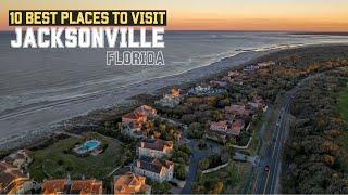 10 Best Places to Visit in Jacksonville - Jacksonville Florida 2024