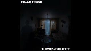 The Illusion Of Free Will - The Monsters Are Still Out There [Ambient Guitar || Post-Rock]