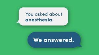 You asked about anesthesia. We answered. | Patient Experience | AHN