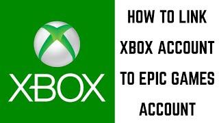 How to Link Xbox Account to Epic Games Account