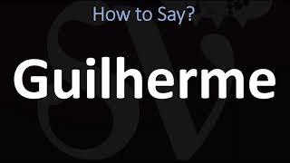 How to Pronounce Guilherme? (CORRECTLY)