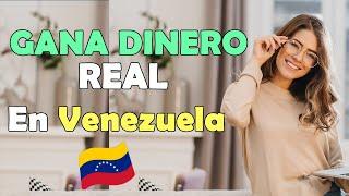  6 PÁGINAS para GANAR DINERO REAL en Venezuela 2023 