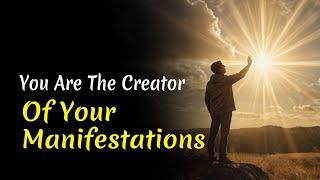 You Are the Creator of Your Manifestation | Audiobook