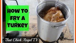 How to Fry a Turkey| One Mom's View​​​ | That Chick Angel TV​​​