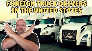 Foreign Truck Drivers Working in the United States