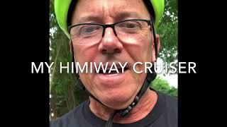 My Himiway Cruiser