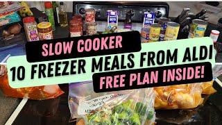 10 SLOW COOKER FREEZER MEALS FROM ALDI || FREE PREP PLAN!