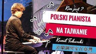 POLSKI PIANISTA NA TAJWANIE grający koncerty Szopenowskie [ Kamil Tokarski ]