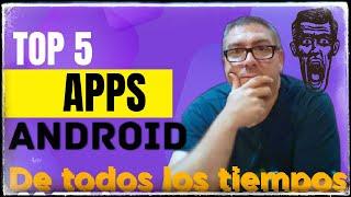 Top 5 apps + 1 de regalo  que no deben faltar en tu Android