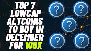 TOP 7 LOWCAP ALTCOINS THAT HAS NOT PUMPED YET! (50/100X)