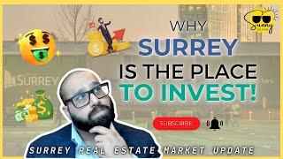  Why Surrey Is the Investment Goldmine! 