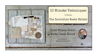 The Invisible Baste Stitch: 10 Minute Techniques