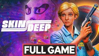 SKIN DEEP Gameplay Walkthrough FULL GAME [4K 60FPS] - No Commentary