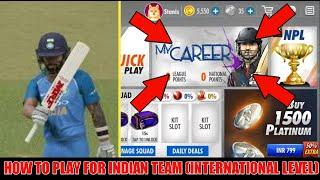 HOW TO PLAY FOR INDIAN TEAM (INTERNATIONAL LEVEL) IN WCC3 MY CAREER MODE