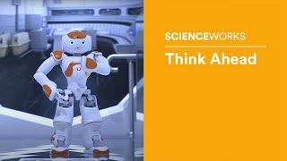 Scienceworks | Think Ahead