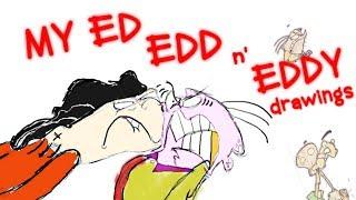 ED EDD N EDDY DRAWINGS!