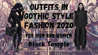 Outfits in Gothic Style Fashion 2020 for Men and Women - Black Temple