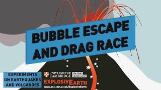 Bubble Escape and Drag Race - Experiments on Earthquakes and Volcanoes