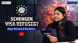 Schengen Visa Refusal: Reasons & Solutions | Visa Experts Review: Part 1 | Winny Immigartion