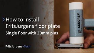 Single floor with 30mm pins - FritsJurgens floor plate installation videos