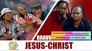 BRAVO JÉSUS-CHRIST : MALOBA MABE YA MAMAN EKANGI NGAYI, NAKOMI NA ZEMI YA GRAND FRÈRE 