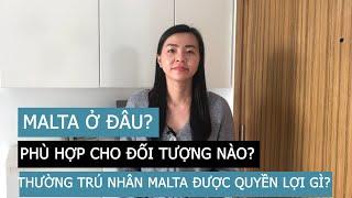 Đầu tư định cư Malta CÓ NÊN KHÔNG? | Đối tượng nào phù hợp?