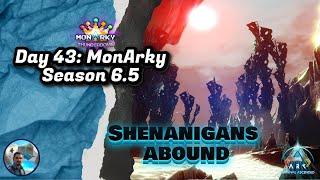 MonArky the Thunderdome-DayMonArky the Thunderdome-Day 43: Shenanigans abound