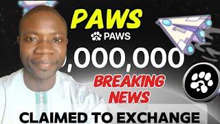 PAWS LABS 7 EXCHANGE UPDATE FOR TOMORROW CLAIM SOLANA IS CHEEKED TODAY PAWS NEWS