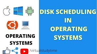 DISK SCHEDULING|OPERATING SYSTEMS|VIRTUALSTUDYTIME