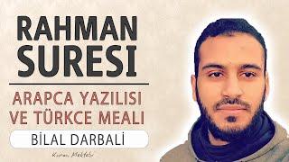 Rahman suresi anlamı dinle Bilal Darbali (Rahman suresi arapça yazılışı okunuşu ve meali)