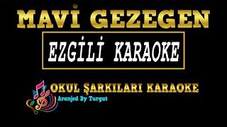 Mavi Gezegen (Aranjed By Turgut) EZGİLİ KARAOKE