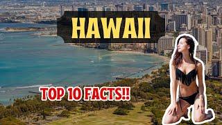 "SHOCKING" 10 Facts About Hawaii - America's 50th State