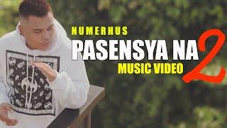 Pasensya Na Pt. 2 ( Music Video ) - Numerhus