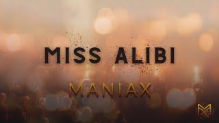 MANIAX - Miss Alibi (Live Westand Braunschweig)