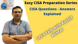 Attempting CISA Questions and Answers 2022 -  Explained #Cybersecurity, #ITSecurity, #CISA