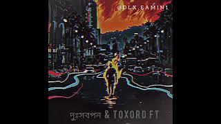 দুঃসবপন & TOXORD FT Remix bangla rap song 2023  ( EAMIN ISLAM ) #hiphop #rapsongs