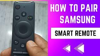 Remote not working? Properly Samsung Smart tv remote Pairing if or changing the Batteries once pair