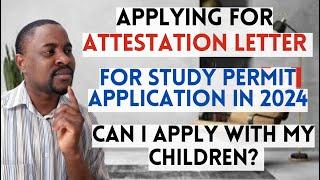 Getting ATTESTATION LETTER For Canada Study Permit Application in 2024 (MUST WATCH)