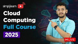 Cloud Computing Full Course 2025 | Cloud Computing Tutorial | Cloud Computing Course | Simplilearn