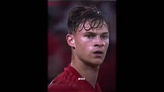 Kimmich mentality  #footballedits #football